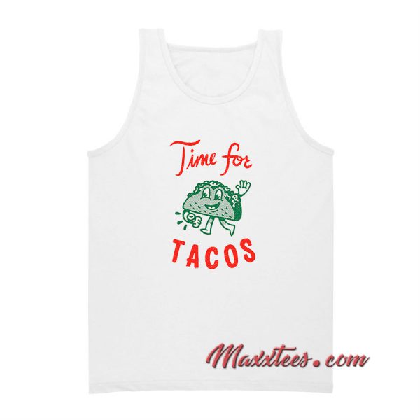 Always Time for Tacos Tank Top