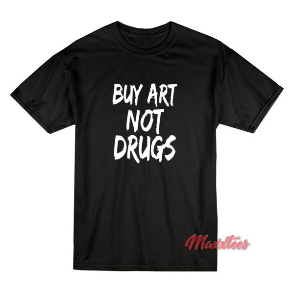 Buy Art Not Drugs Font T-Shirt