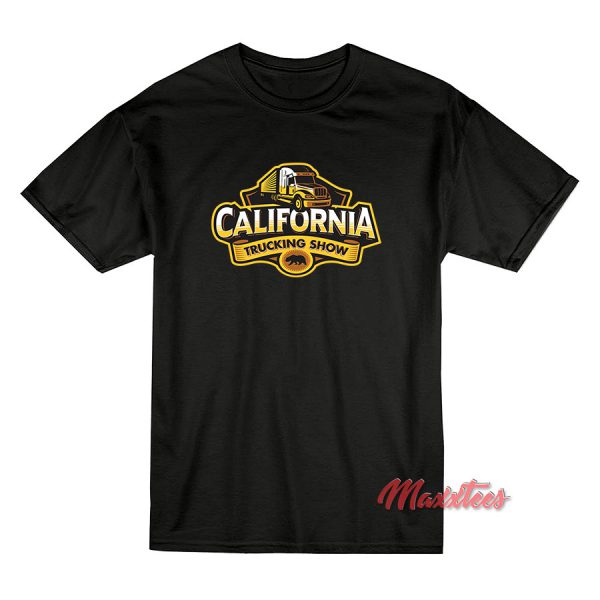 California Trucking Show T-Shirt