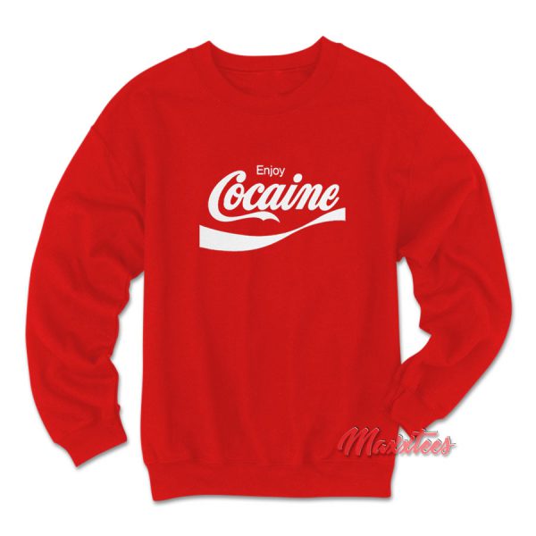 Enjoy Cocaine Coca-cola Parody Sweatshirt