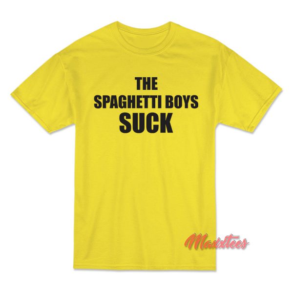 The Spaghetti Boys Suck T-Shirt