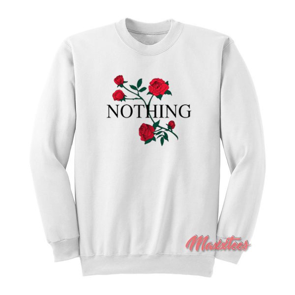 Nothing Rose Unisex Sweatshirt