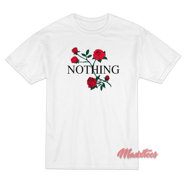 Nothing Rose Unisex T-Shirt