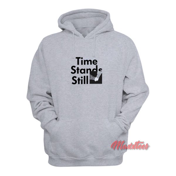 823 Time Stands Still Hoodie