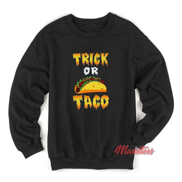 Trick or Taco Halloween Sweatshirt
