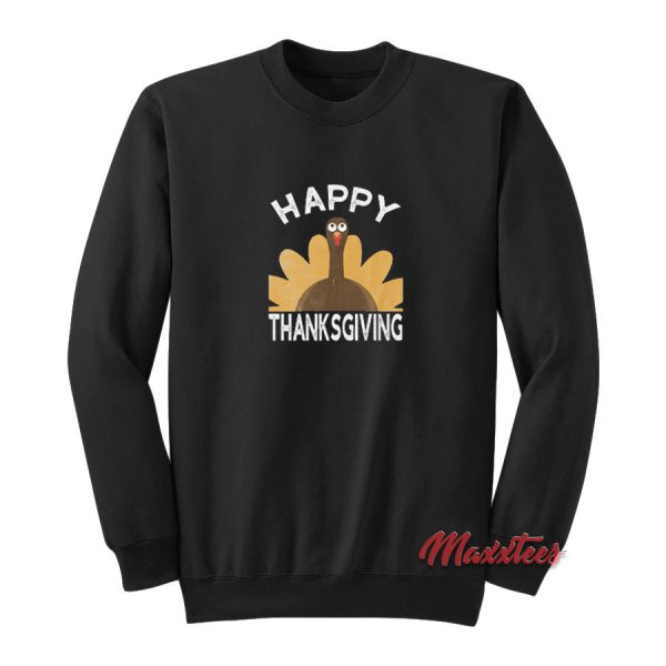 Happy Thanksgiving Sweatshirt Cool