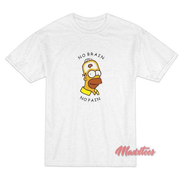 Homer Simpson No Brain No Pain T-Shirt