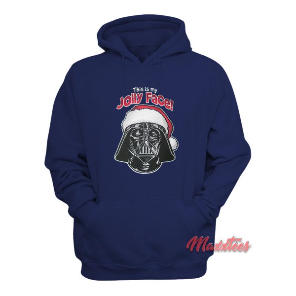 Darth Vader This is My Jolly Face Hoodie