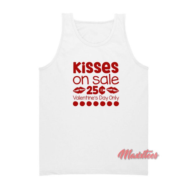 Kisses On Sale 25 Cents Valentine Day Tank Top