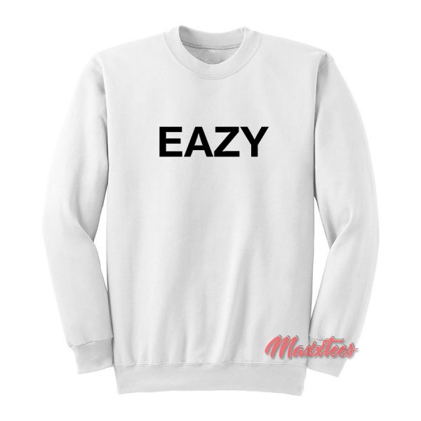 EAZY Sweatshirt