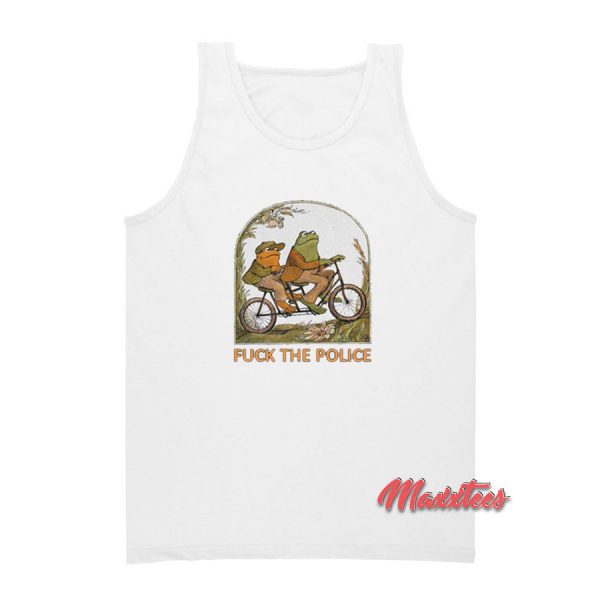Frog And Toad Fuck The Police Tank Top