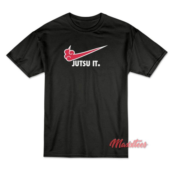 Jutsu It For Women's Or Men's T-Shirt