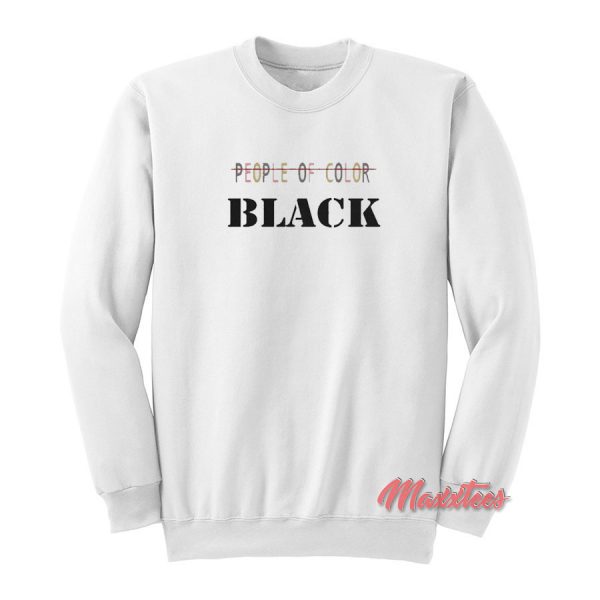 People Of Color Black Sweatshirt