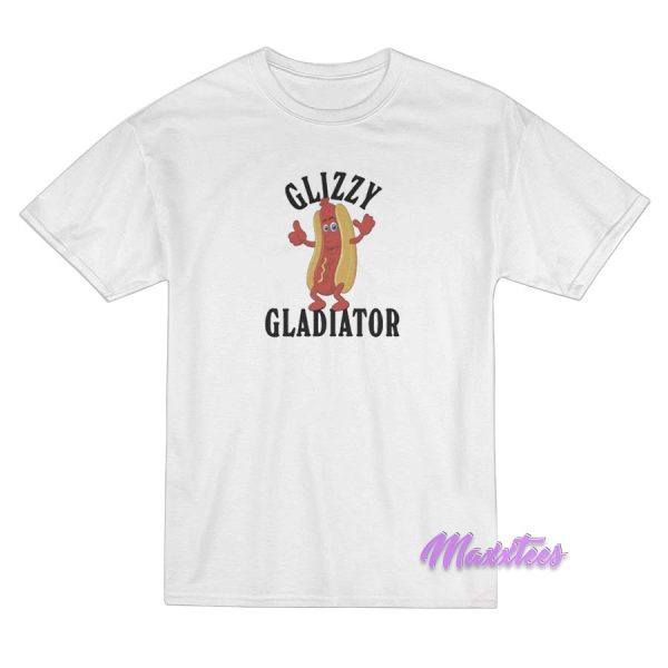 Glizzy Gladiator T-Shirt