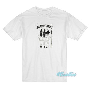 Big Booty Witches T-Shirt
