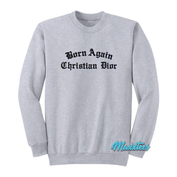 Born Again Christian Dior Medieval Sweatshirt