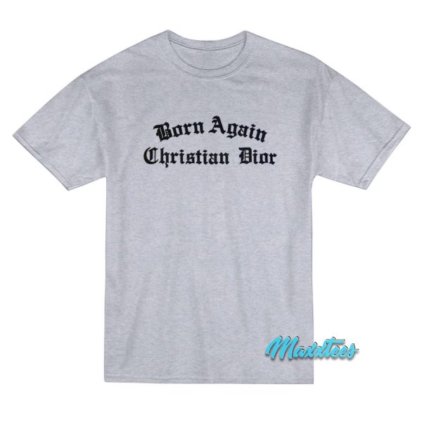 Born Again Christian Dior Medieval T-Shirt