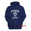 FYPD Fuck Your Police Dept Hoodie