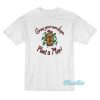 Grow Your Own Dope Plant A Man T-Shirt