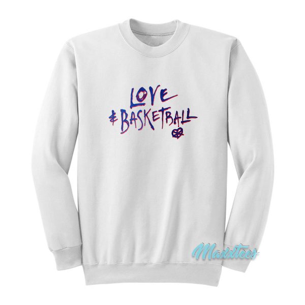 Love And Basketball Sweatshirt