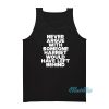 Never Argue With Someone Harriet Tank Top