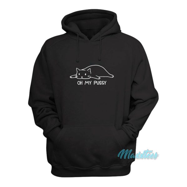 Oh My Pussy Hoodie Cheap