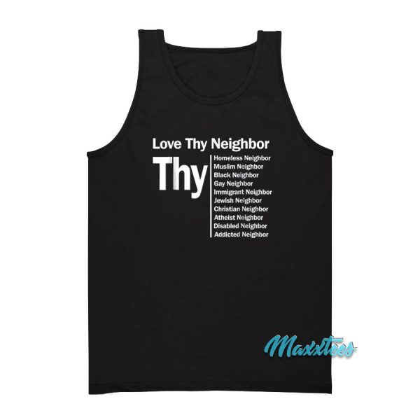 Love Thy Neighbor Tank Top