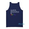 Queer Educated & Petty Tank Top