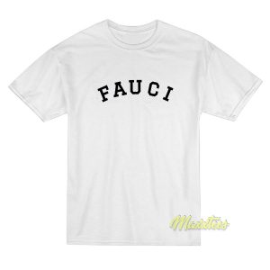 Fauci College T-Shirt