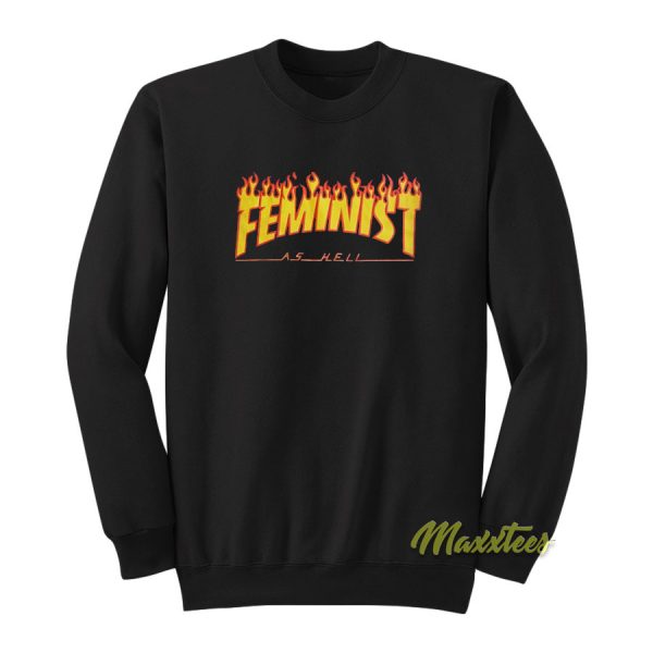 Feminis't Trhasher Sweatshirt