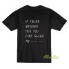 If You're Reading This You Can't Guard Me T-Shirt