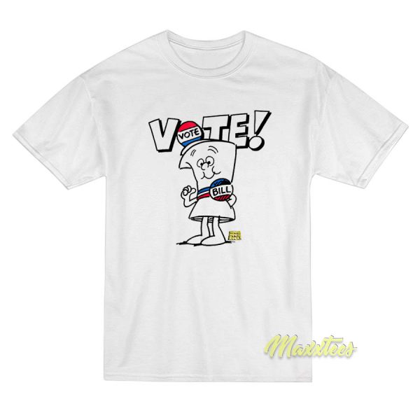 Awesome Schoolhouse Rock Vote With Bill T-Shirt