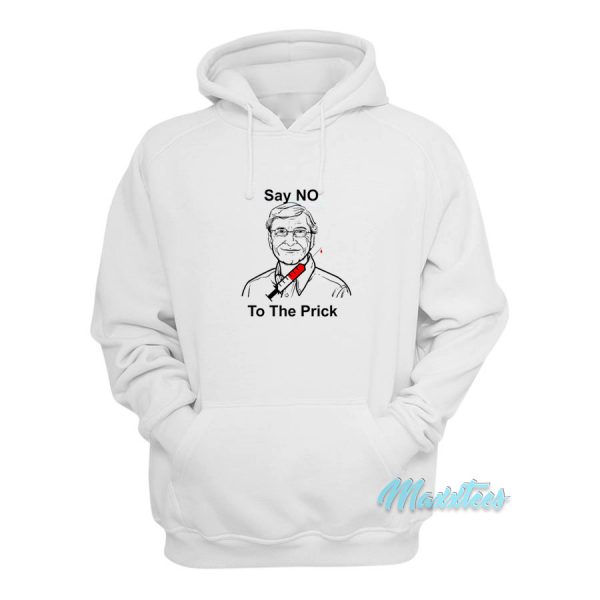 Bill Gates Say No To The Prick Hoodie