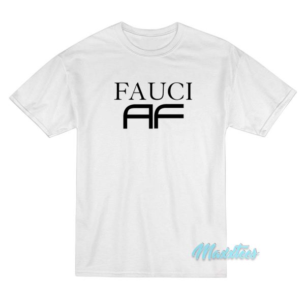 Dr Fauci AF Parody T-Shirt