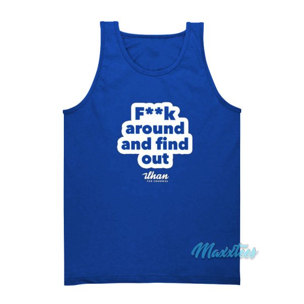 Fuck Around And Find Out Ilhan Omar Tank Top