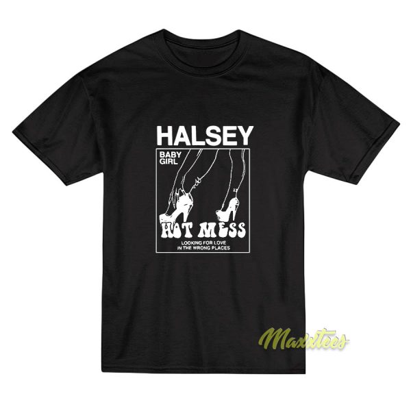 Hot Mess Heels Halsey T-Shirt