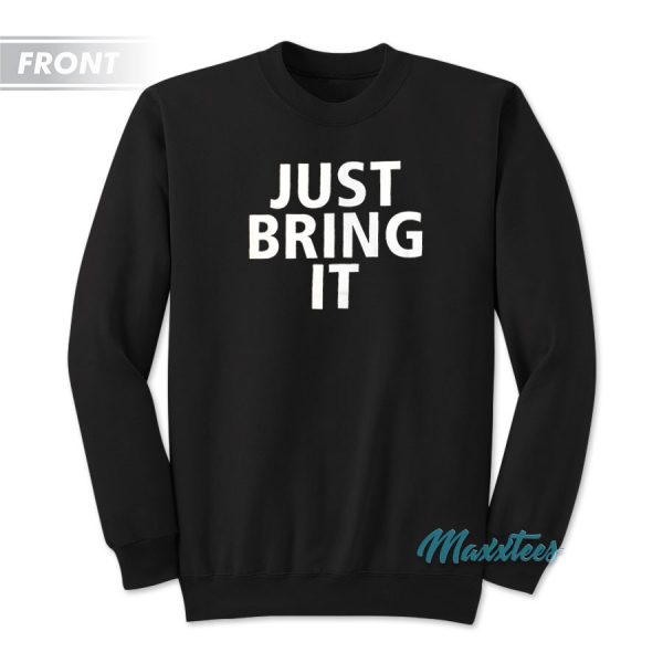 Just Bring It The Rock Sweatshirt