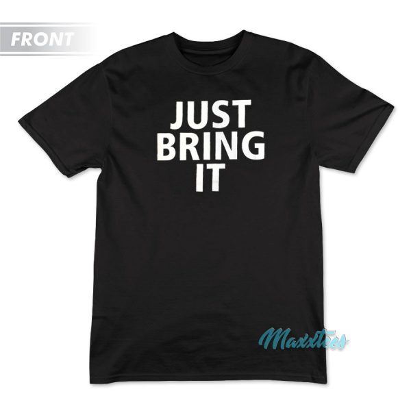 Just Bring It The Rock T-Shirt