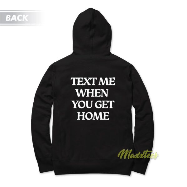 Lonely Ghost Text Me When Get You Home Hoodie