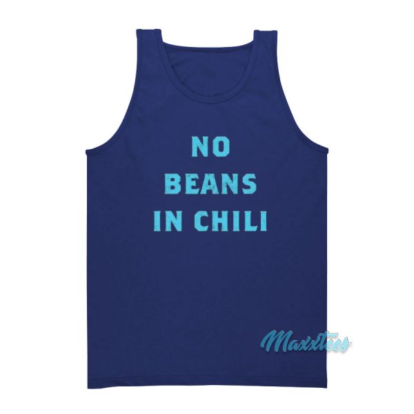 No Beans In Chili Tank Top