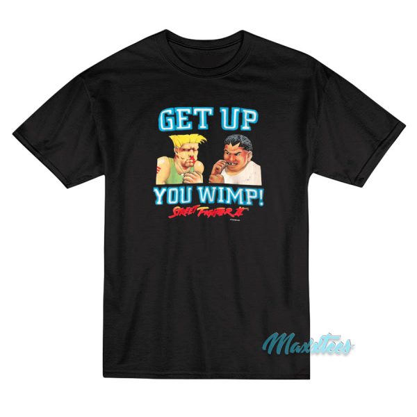 Street Fighter 2 Get Up You Wimp T-Shirt