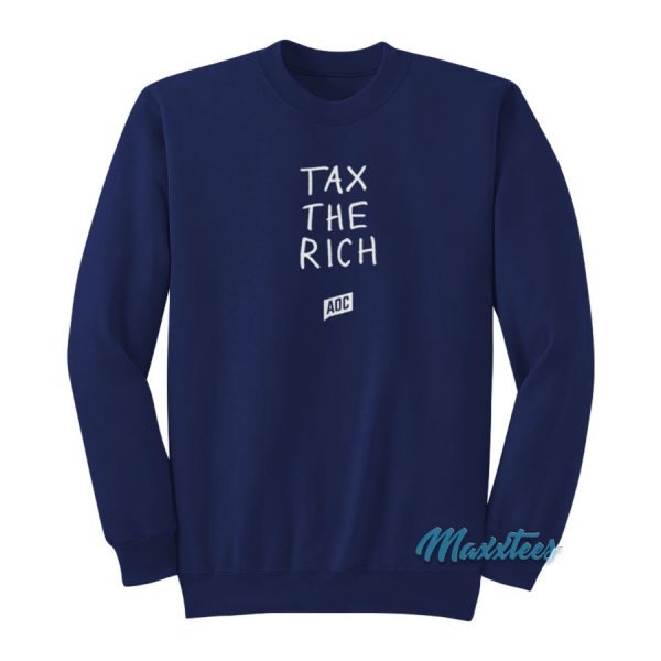 AOC Tax The Rich Sweatshirt