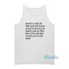 Teach a Man To Fish and He'll Turn Around Tank Top