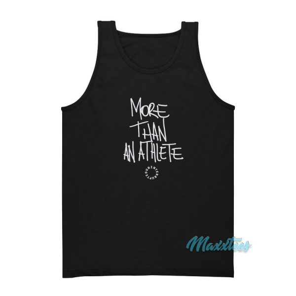 Uninterrupted More Than An Athlete Tank Top