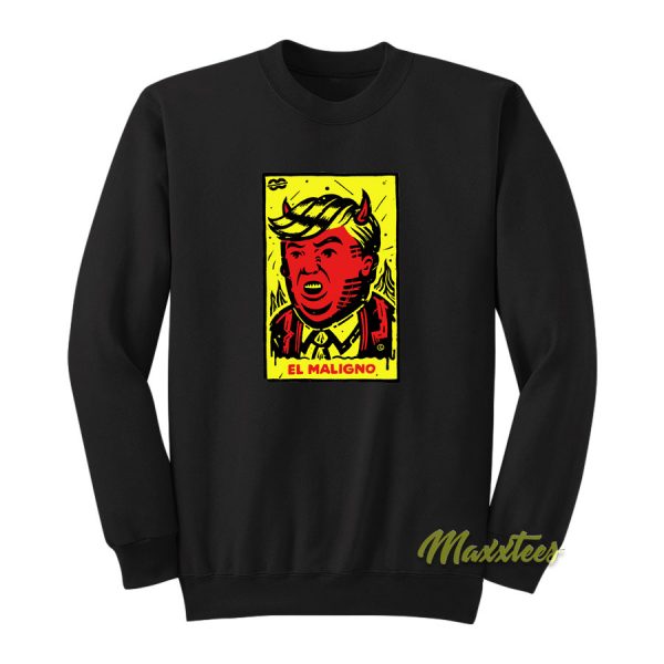 Donald Trump El Maligno Sweatshirt