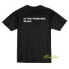 In The Trenches Relax T-Shirt