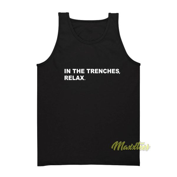 In The Trenches Relax Tank Top