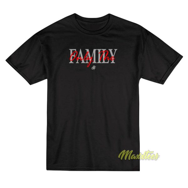 Only The Family King Von T-Shirt