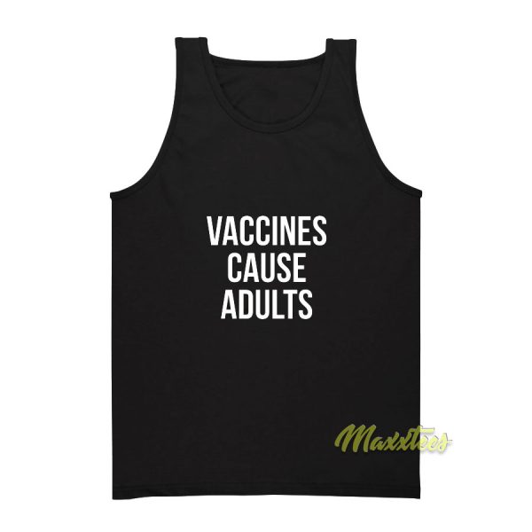 Vaccines Cause Adult Unisex Tank Top