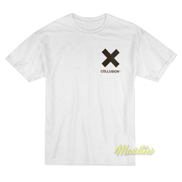 X Collusion T-Shirt